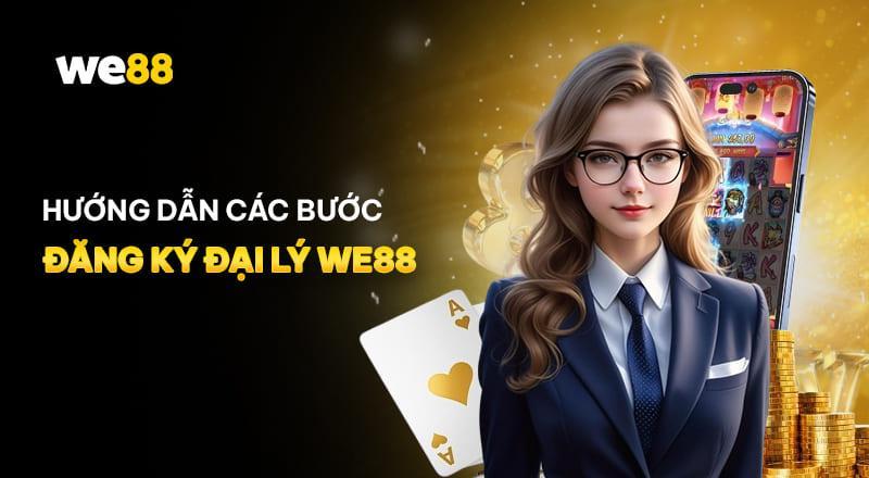 🎯 Đăng ký WE88 – Mở ra trải nghiệm cá cược chuyên nghiệp, an toàn và đầy ưu đãi!